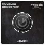 cover: Black Legend Project - Tekmandu (Peverell Bros Remix)