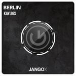 cover: Kayligs - Berlin (Original Mix)