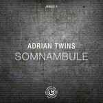 cover: Adrian Twins - Somnambule (Original Mix)