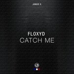 cover: Floxyd - Catch Me (Original Mix)