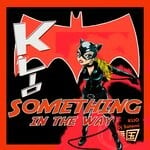 cover: Dj Satomi|Klio - Something In The Way (Satomi Batman 2022)