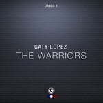 cover: Gaty Lopez - The Warriors (Original Mix)