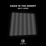 cover: Gaty Lopez - Oasis In The Desert (Original Mix)