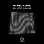 cover: S.m.f|Stan Williams - Making Sense (Original Mix)