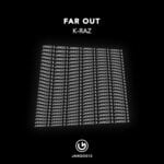 cover: K-raz - Far Out (Original Mix)