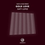 cover: Gaty Lopez - Gold Love (Dave Alyan Remix)