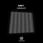 cover: Danblast - Grey (Original Mix)