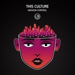 cover: This Culture - Mission Control (Original Mix)