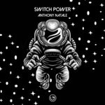 cover: Anthony Natale - Switch Power (Original Mix)