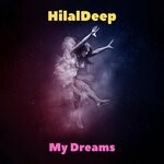 cover: Hilaldeep - My Dreams (Original Mix)