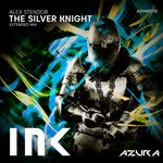 cover: Alex Stendor - The Silver Knight