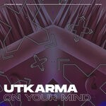 cover: Utkarma - On Your Mind