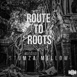 cover: Stumza Mellow - Route To Roots