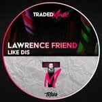 cover: Lawrence Friend - Like Dis