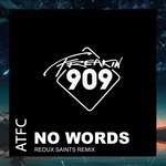 cover: Atfc - No Words (Redux Saints Remix)