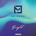 cover: Db Mokk - Bright