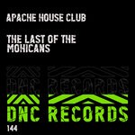 cover: Apache House Club - The Last Of The Mohicans