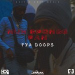 cover: Fya Doops - Nuh Sponge Pan