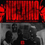 cover: Dysomia|Psycho Boys Club - Nuxxing (Explicit)