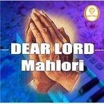 cover: Mahlori - Dear Lord