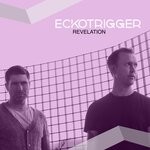 cover: Eckotrigger - Revelation