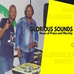 cover: Glorious Sounds - House Of Praise And Worship