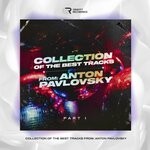 cover: Anton Pavlovsky - Collection Of The Best Tracks From: Anton Pavlovsky