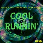 cover: Astro X|Dana Holness|Dee'vyne - Cool Runnin'