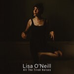 cover: Lisa O'neill - All The Tired Horses