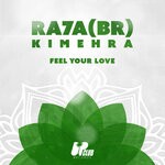 cover: Kimehra|Ra7a (br) - Feel Your Love (Extended Mix)