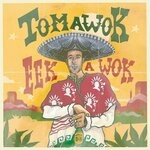 cover: Tomawok - Eek A Wok