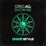 cover: Greg All - Show Me