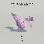 cover: Praana|Julia Church - Nobody Else