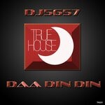 cover: Dj 5657 - Daa Din Din (Original Mix)