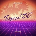 cover: Genny Martella - Tropical 80