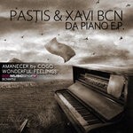 cover: Pastis|Xavi Bcn - Da Piano EP