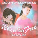 cover: Death Valley Girls - When I'm Free (Peaches Remix)