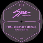 cover: Fran Deeper|Rayko - No Power Over Me