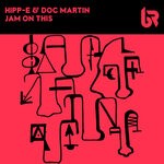 cover: Doc Martin|Hipp-e - Jam On This