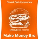 cover: Fikasek|Fatmannew - Make Money Bro