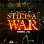 cover: Chronic Law - Still A War