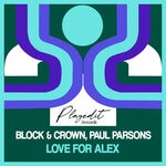 cover: Block & Crown|Paul Parsons - Love For Alex