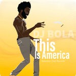 cover: Dj Bola - This Is America (Bass Mix)