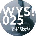 cover: Peter Pixzel - Motions EP