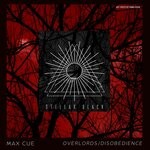 cover: Max Cue - Overlords/Disobedience