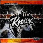 cover: Knox - House Music