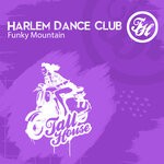 cover: Harlem Dance Club - Funky Mountain