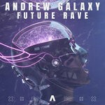 cover: Andrew Galaxy - Future Rave