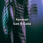 cover: Karravan - Gan & Gana