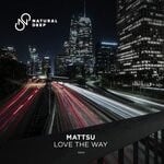 cover: Mattsu - Love The Way (Extended Mix)